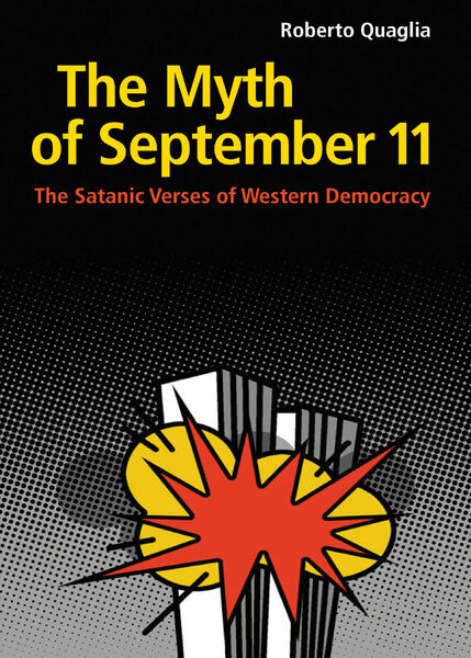 The Myth of September 11. The Satanic Verses of Western …