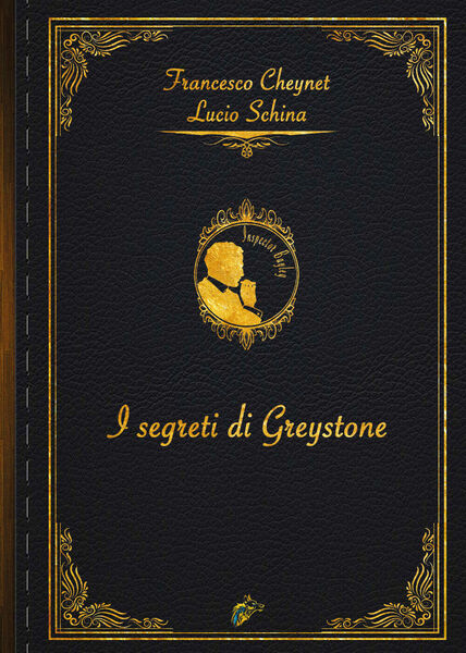 I segreti di Greystone di Lucio Schina, Francesco Cheynet, 2021, …