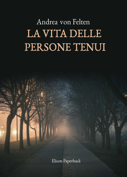 La vita delle persone tenui di Andrea Von Felten, 2021, …