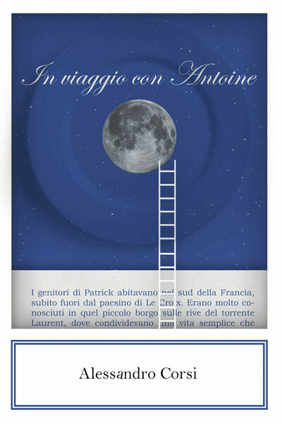 In viaggio con Antoine di Alessandro Corsi, 2021, Youcanprint