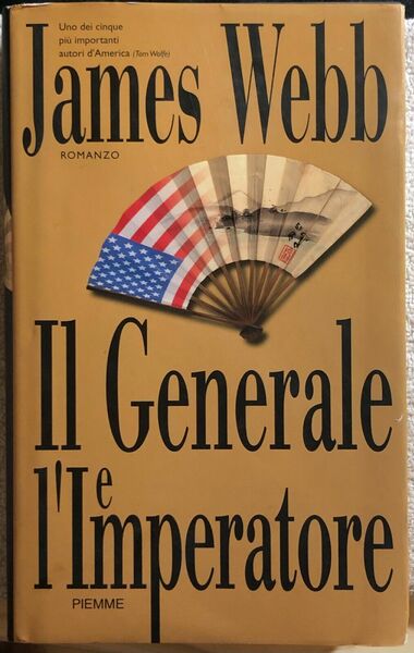 Il generale e l?imperatore di James Webb, 2000, Piemme