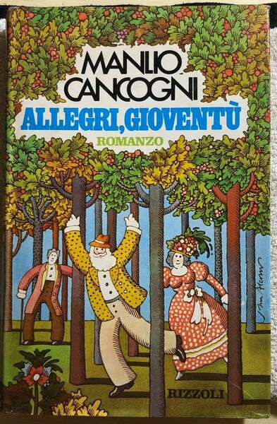 Allegri, gioventù di Manlio Cancogni, 1973, Rizzoli