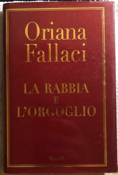 La rabbia e l?orgoglio di Oriana Fallaci, 2001, Rizzoli