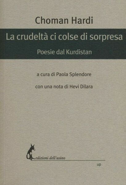 La crudeltà ci colse di sorpresa di Choman Hardi, 2017, …