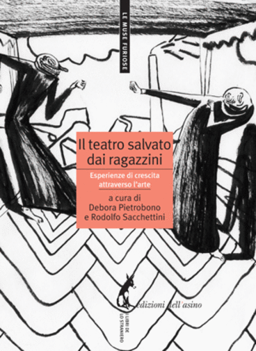 Il teatro salvato dai ragazzini esperienze di crescita attraverso l?arte …