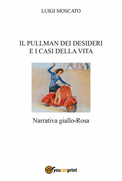 Il pullman dei desideri e i casi della vita di …