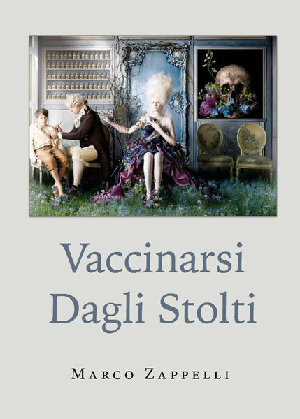 Vaccinarsi dagli stolti di Marco Zappelli, 2021, Youcanprint