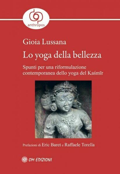 Lo yoga della bellezza di Gioia Lussana, 2021, Om Edizioni