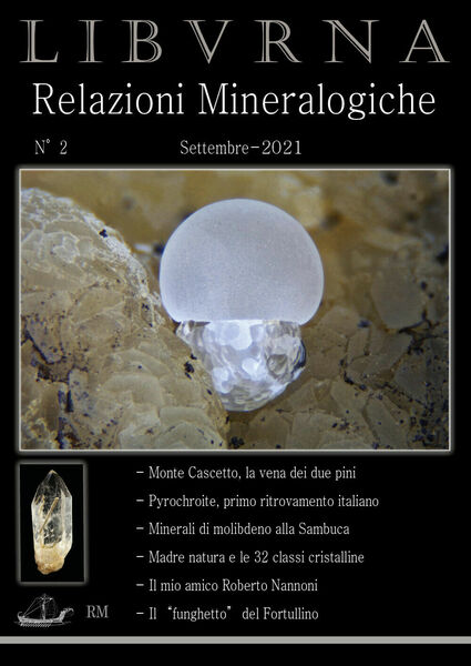 LIBVRNA N°2, minerali Toscana, settembre 2021. Mineralogia Toscana di Marco …