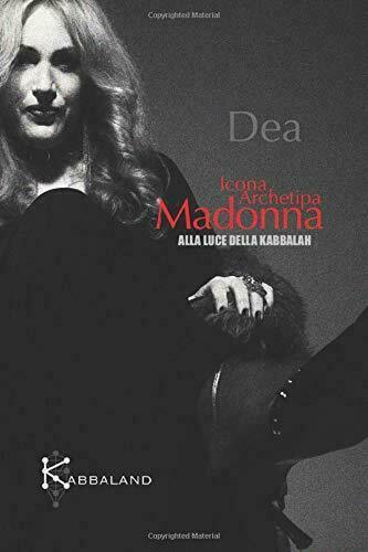 Madonna Icona Archetipa alla luce della Kabbalàh di Dea, 2019, …