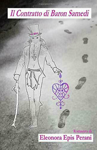 Il Contratto di Baron Samedi di Eleonora Epis Perani, 2020, …