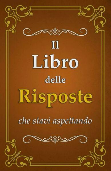 Il Libro delle Risposte: che stavi aspettando di Ivan Nossa, …