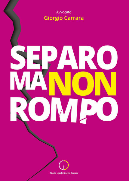 Separo ma non rompo di Giorgio Carrara, 2021, Youcanprint