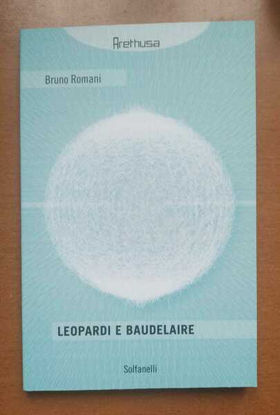 Leopardi e Baudelaire con due scritti di Vittorio Amedeo e …