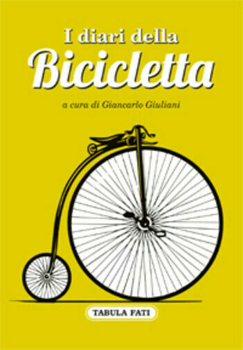 I diari della bicicletta di G. Giuliani, 2018, Tabula Fati