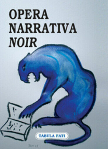 Opera Narrativa noir. Antologia del Premio letterario Opera Narrativa di …