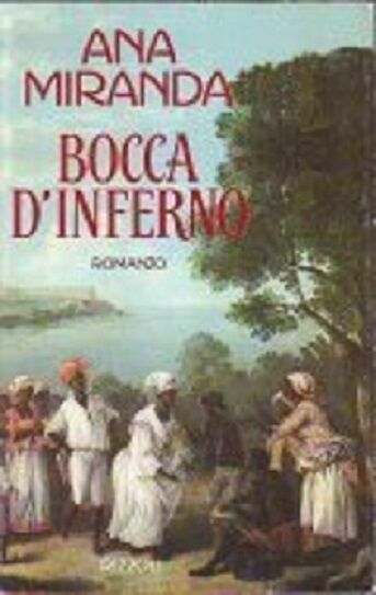 Bocca d'inferno - Ana Miranda - prima edizione 1991 - …