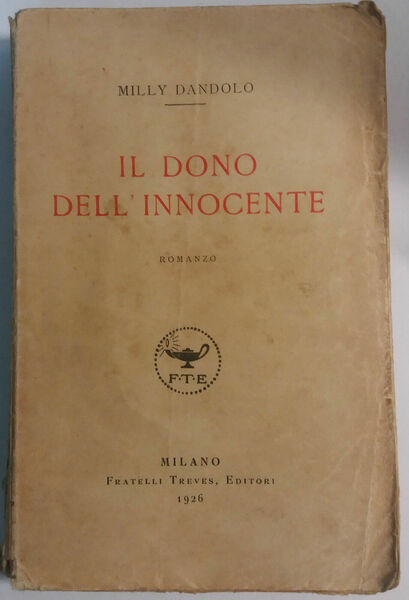 Il dono dell'innocente - Milly Dandolo - Treves Editori - …