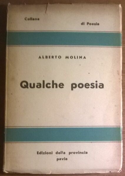 Qualche poesia - Alberto Molina - 1949, Edizioni Della Provincia …