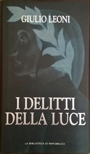 I delitti della luce -Giulio Leoni (Repubblica) Ca