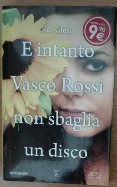 E intanto Vasco Rossi non sbaglia un disco - Eva …