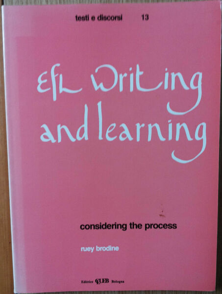 EFL writing and learning considering the process - Brodine - …