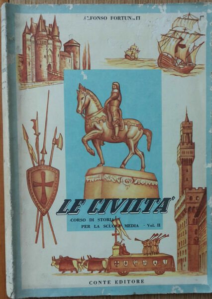 Le Civiltà Vol. II - Fortunati - Conte Editore,1959 - …