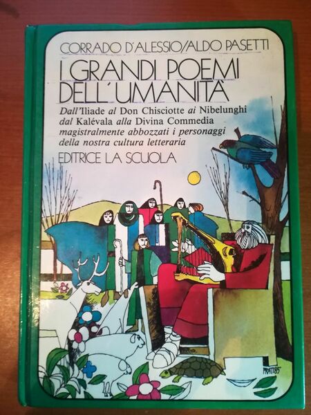I grandi poemi dell'umanità - C.D'Alessio , A. Pasetti - …
