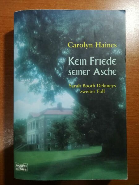 Kein Friede seiner Asche - Carolyn Haines - Bastei - …