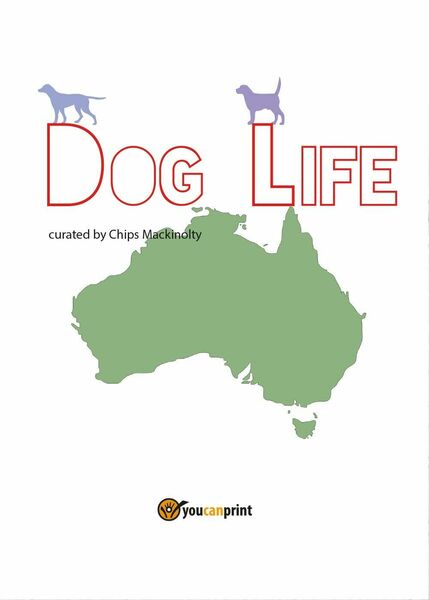 Dog Life - di Mauro Di Girolamo, C. Mackinolty, 2017, …