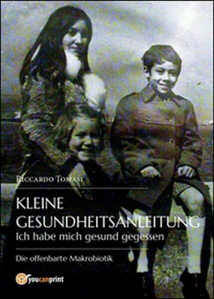 Kleine gesundheitsanleitung. Ich habe mich gesund gegessen. Die offenbarte.- ER