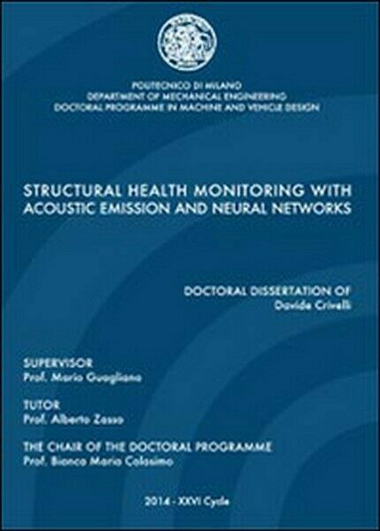 Structural health monitoring with acoustic emission and neural networks - …