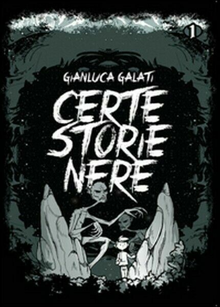 Certe storie nere di Gianluca Galati, 2015, Youcanprint - ER