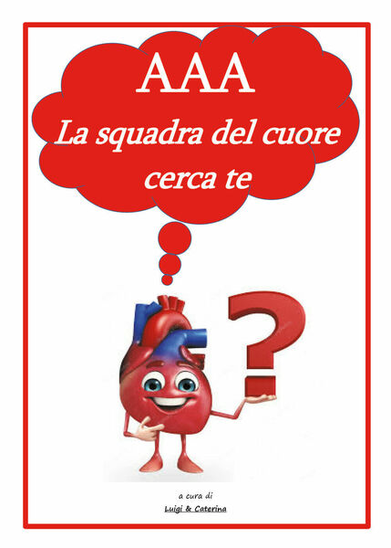 AAA la squadra del cuore cerca te di Luigi Cavallera, …