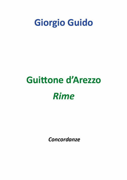 Guittone d?Arezzo - Rime - Giorgio Guido, Youcanprint - P