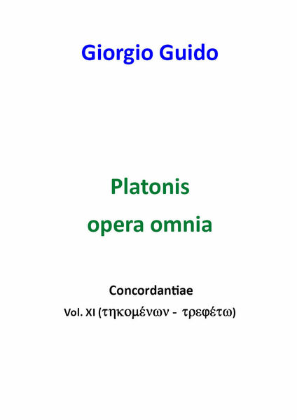 Platonis opera omnia. Concordantiae - Giorgio Guido, 2018, Youcanprint - …