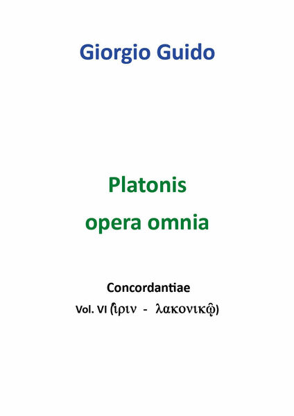 Platonis Opera omnia - Vol. VI - Giorgio Guido, Youcanprint …