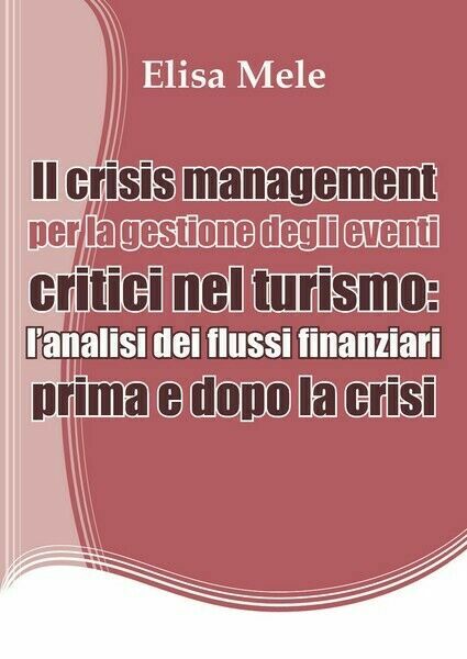 Il crisis management per la gestione degli eventi critici nel …