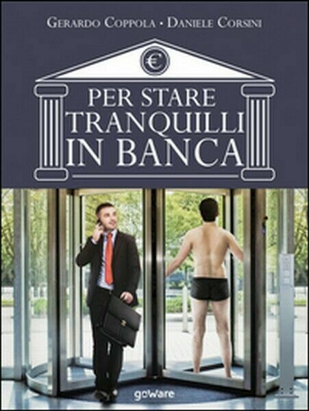 Per stare tranquilli in banca di Gerardo Coppola, Daniele Corsini, …