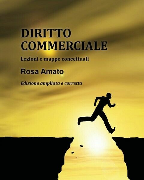 Diritto commerciale di Rosa Amato, 2015, Youcanprint