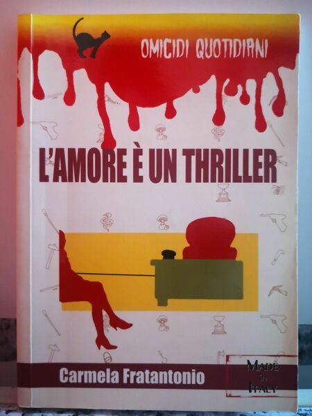 L?Amore è un Thriller di C.frantantonio, 2001, Demetra-F