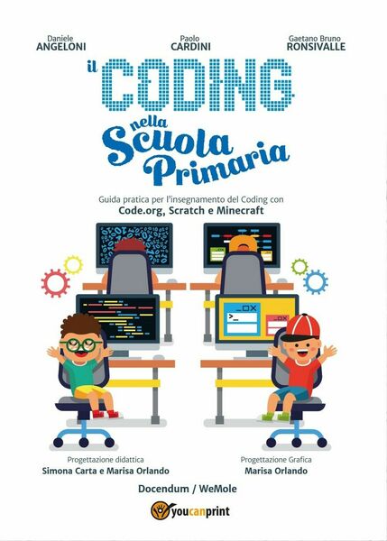 Il Coding nella Scuola primaria- Daniele Angeloni, Paolo Cardini, Youcanprint