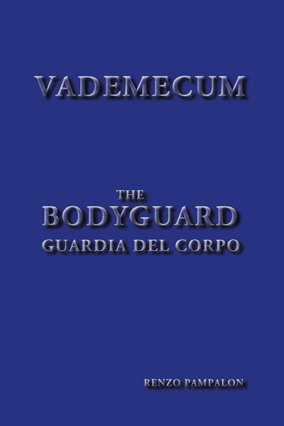 Vademecum bodyguard - Renzo Pampalon, 2019, Youcanprint