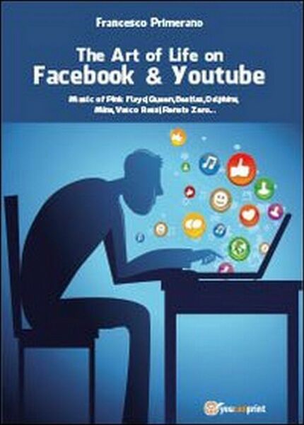 The art of life on Facebook & Youtube di Francesco …