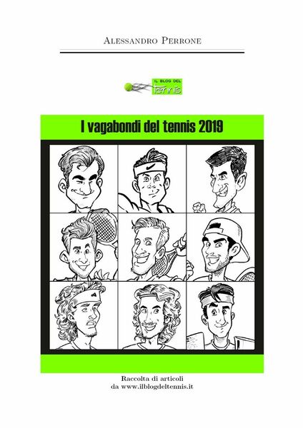 I vagabondi del tennis 2019 di Alessandro Perrone, 2019, Youcanprint