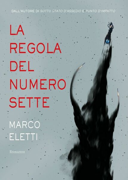 La regola del Numero Sette di Marco Eletti, 2020, Youcanprint