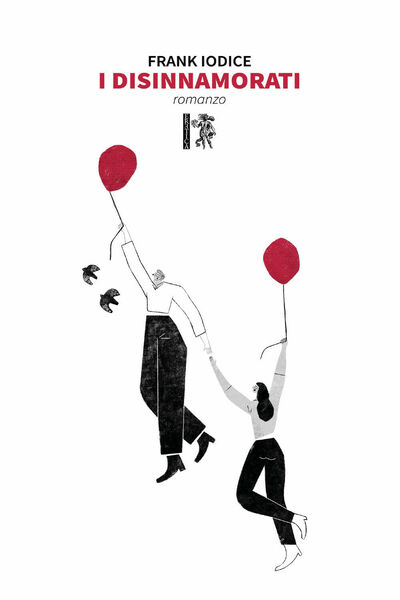 I disinnamorati di Frank Iodice, 2020, Eretica Edizioni