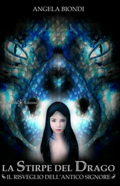 Il risveglio dell?Antico Signore. La stirpe del drago di Angela …