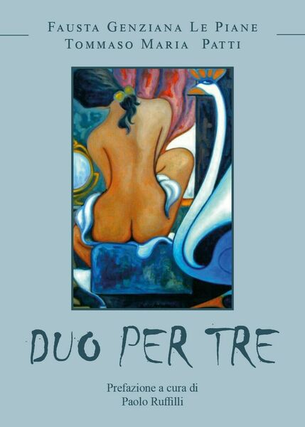 Duo per tre di Fausta Genziana Le Piane - Tommaso …