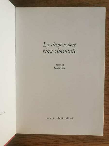 La decorazione rinascimentale - Gilda Rosa - Fabbri editori - …